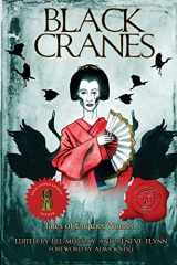 9781947879577-194787957X-Black Cranes: Tales of Unquiet Women