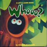 9781934650110-1934650110-Whooo? A Lift and Learn Book