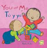 9781786281531-1786281538-You and Me/Tu y yo (New Baby) (English and Spanish Edition)
