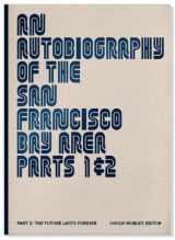 9780984303823-0984303820-An Autobiography of the San Francisco Bay Area, Parts 1 & 2, Part 2: The Future Lasts Forever
