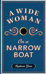 9781786973481-1786973480-Wide Woman on a Narrow Boat