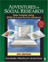 9781412940832-1412940834-Adventures in Social Research: Data Analysis Using SPSS 14.0 and 15.0 for Windows