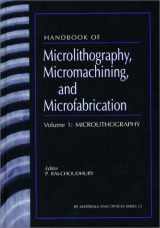 9780852969069-0852969066-Handbook of Microlithography, Micromachining and Microfabrication, Volume 1 (Materials and Devices Series, 1)