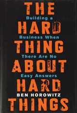 9780062273208-0062273205-The Hard Thing About Hard Things: Building a Business When There Are No Easy Answers