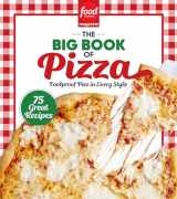 9781950785971-1950785971-Food Network Magazine The Big Book of Pizza: 75 Great Recipes · Foolproof Pies in Every Style