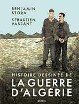 9782021282955-2021282953-Histoire dessinée de la guerre d'Algérie