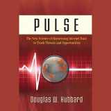 9780470932360-0470932368-Pulse: The New Science of Harnessing Internet Buzz to Track Threats and Opportunities