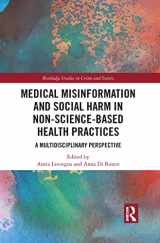 9781032087535-1032087536-Medical Misinformation and Social Harm in Non-Science Based Health Practices: A Multidisciplinary Perspective (Routledge Studies in Crime and Society)