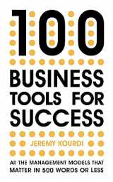 9781529387179-1529387175-100 Business Tools for Success: All the management models that matter in 500 words or less