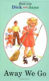 9780448434926-044843492X-Away We Go (GB) (Dick and Jane)