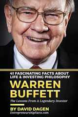 9781537187747-1537187740-Warren Buffett - 41 Fascinating Facts about Life & Investing Philosophy: The Lessons From A Legendary Investor