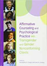 9781433823008-1433823004-Affirmative Counseling and Psychological Practice With Transgender and Gender Nonconforming Clients (Perspectives on Sexual Orientation and Gender Diversity Series)