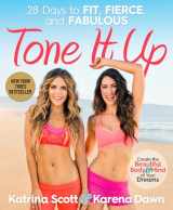 9781623365691-1623365694-Tone It Up: 28 Days to Fit, Fierce, and Fabulous
