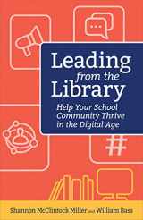 9781564847096-1564847098-Leading from the Library: Help Your School Community Thrive in the Digital Age (Digital Age Librarian's Series)