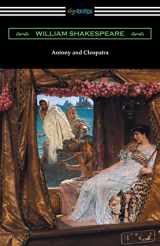 9781420956337-1420956337-Antony and Cleopatra (Annotated by Henry N. Hudson with an Introduction by Charles Harold Herford)