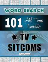 9781947676206-1947676202-All Time Favorite TV Sitcoms Word Search: Featuring 101 Word Find Puzzles (TV Word Search Series)