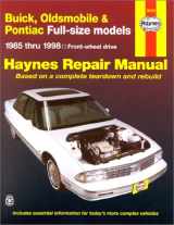 9781563923210-1563923211-Buick, Olds & Pontiac Full-Size Fwd Models Automotive Repair Manual: 1985-1998 (Haynes Automotive Repair Manual Series, 1627)