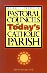 9781585951680-1585951684-Pastoral Councils in Today's Catholic Parish