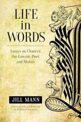 9781442648654-1442648651-Life in Words: Essays on Chaucer, the Gawain-Poet, and Malory