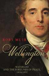 9780300232820-0300232829-Wellington: Waterloo and the Fortunes of Peace 1814–1852 (Volume 2)