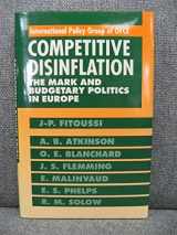 9780198773627-0198773625-Competitive Disinflation: The Mark and Budgetary Politics in Europe (International Policy Evaluation Group of Ofce)