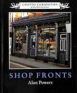9780701133689-0701133686-SHOP FRONTS (Chatto Curiosities of the British Street)
