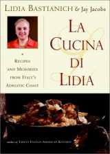 9780767914222-0767914228-La Cucina Di Lidia: Recipes and Memories from Italy's Adriatic Coast