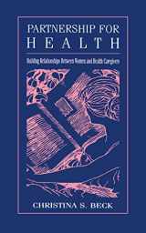9780805824445-0805824448-Partnership for Health: Building Relationships Between Women and Health Caregivers (Routledge Communication Series)