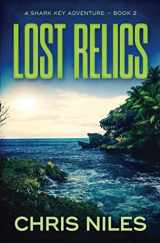 9781687788368-1687788367-Lost Relics (Shark Key Adventures)