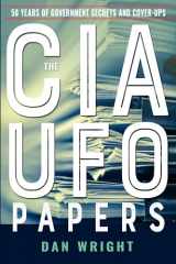 9781590033029-1590033027-The CIA UFO Papers: 50 Years of Government Secrets and Cover-Ups (MUFON)