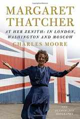 9780307958969-0307958965-Margaret Thatcher: At Her Zenith: In London, Washington and Moscow