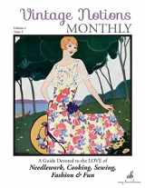 9780692687550-0692687556-Vintage Notions Monthly - Issue 5: A Guide Devoted to the Love of Needlework, Cooking, Sewing, Fasion & Fun