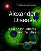 9781615047581-1615047581-Alexander Disease: A Guide for Patients and Families (Colloquium Neuroglia in Biology and Medicine: From Physiology to Disease)