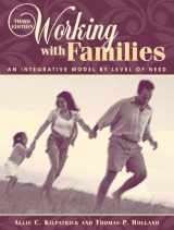 9780205360086-0205360084-Working with Families: An Integrative Model by Level of Need (3rd Edition)