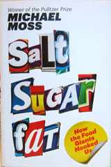 9781400069804-1400069807-Salt Sugar Fat: How the Food Giants Hooked Us