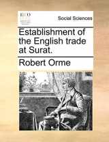 9781140998389-1140998382-Establishment of the English trade at Surat.
