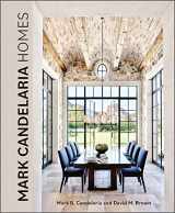 9780764365218-0764365215-Mark Candelaria Homes: Designs for Inspired Living