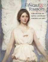 9780764963292-0764963295-Angles and Tomboys: Girlhood in Nineteenth Century Art