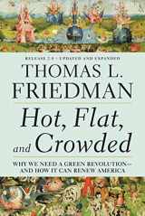 9780312428921-0312428928-Hot, Flat, and Crowded: Why We Need a Green Revolution - and How It Can Renew America, Release 2.0