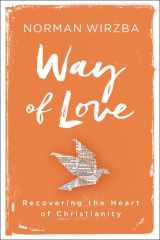 9780062385819-006238581X-Way of Love: Recovering the Heart of Christianity