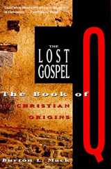 9780060653750-0060653752-The Lost Gospel: The Book of Q and Christian Origins