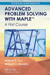 9781032475547-1032475544-Advanced Problem Solving with Maple (Textbooks in Mathematics)