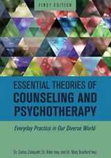 9781516514281-1516514289-Essential Theories of Counseling and Psychotherapy: Everyday Practice in Our Diverse World