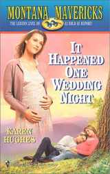 9780373650521-0373650523-It Happened One Wedding Night (Montana Mavericks)