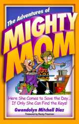 9781562927738-1562927736-The Adventures of Mighty Mom