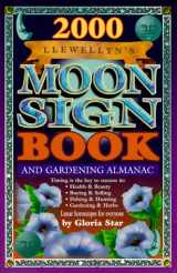 9781567189537-1567189539-2000 Moon Sign Book: and Gardening Almanac (Annuals - Moon Sign Book)