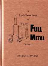9781880325681-1880325683-A Little Brass Book of Full Metal Fiction