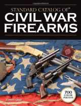 9780896896130-0896896137-Standard Catalog of Civil War Firearms