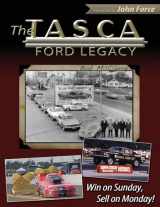 9781613253601-1613253605-The Tasca Ford Legacy: Win on Sunday, Sell on Monday!