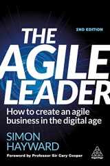 9781398600713-1398600717-The Agile Leader: How to Create an Agile Business in the Digital Age